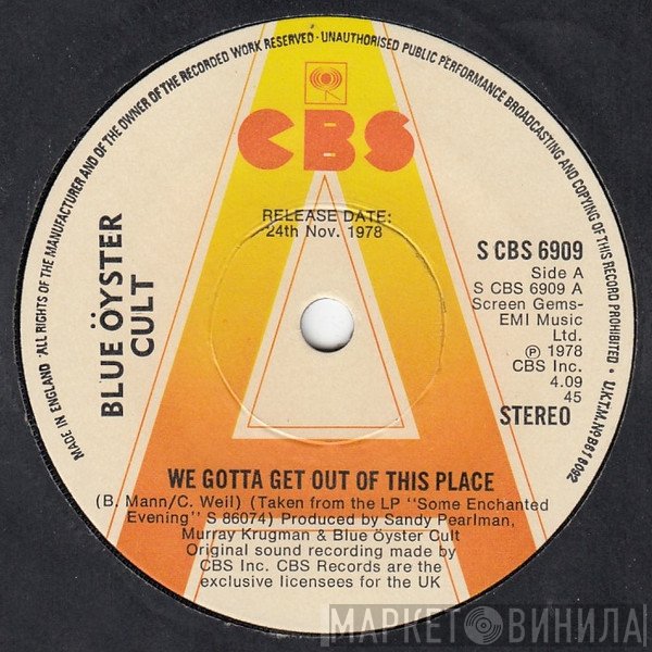 Blue Öyster Cult - We Gotta Get Out Of This Place