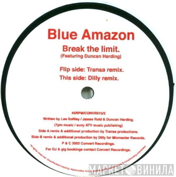 Blue Amazon Featuring Duncan Harding  - Break The Limit