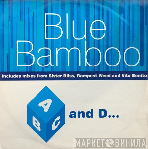 Blue Bamboo - ABC And D