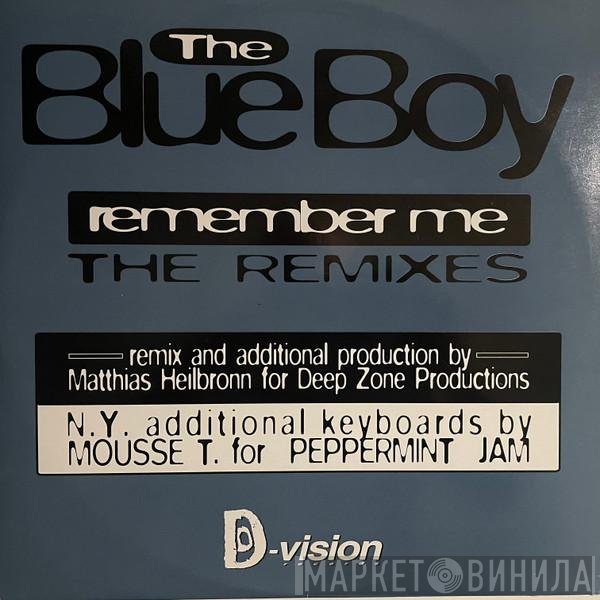 Blue Boy - Remember Me (The Remixes)