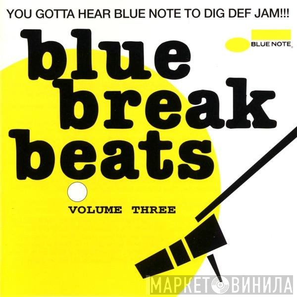  - Blue Break Beats Volume Three