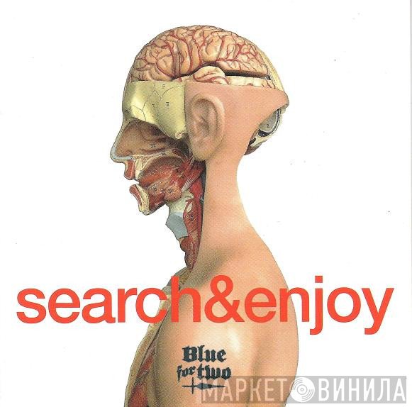 Blue For Two - Search & Enjoy