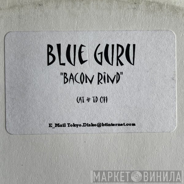 Blue Guru  - Bacon Rind