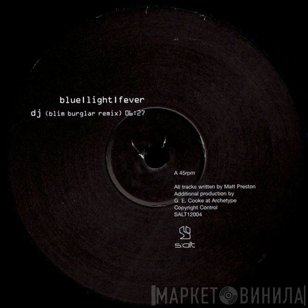 Blue Light Fever - DJ