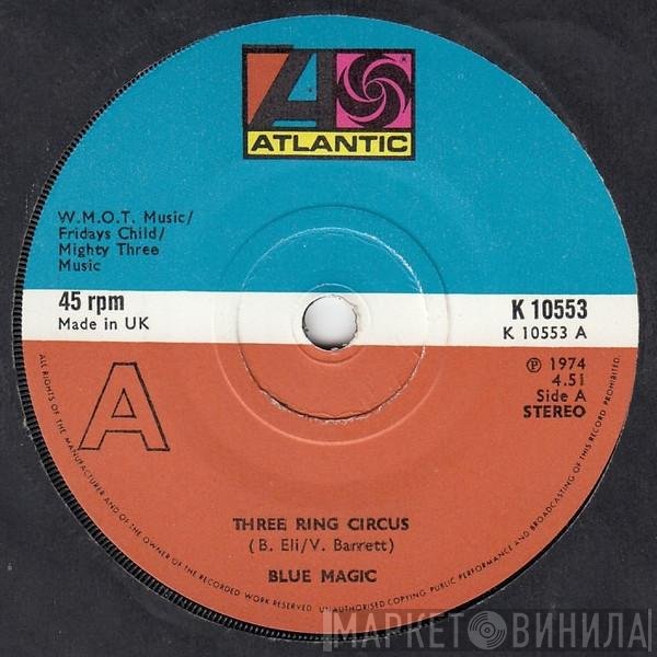 Blue Magic  - Three Ring Circus / Spell