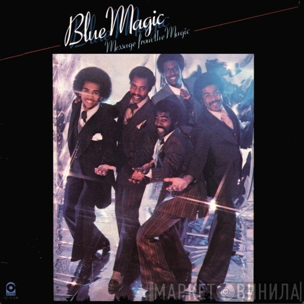 Blue Magic  - Message From The Magic
