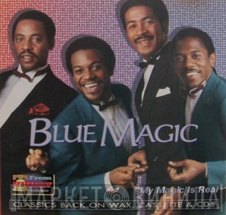Blue Magic  - My Magic Is Real