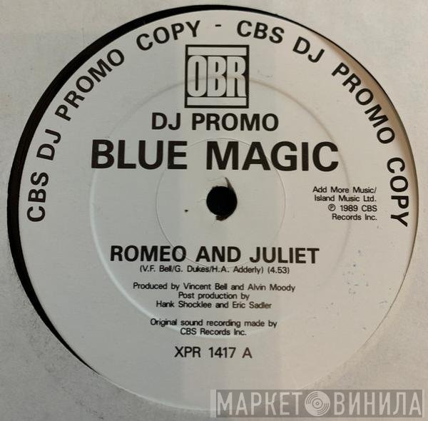 Blue Magic - Romeo & Juliet