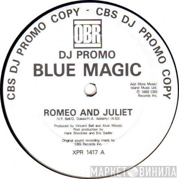 Blue Magic - Romeo & Juliet