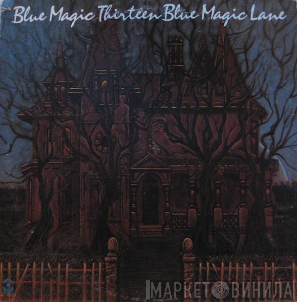 Blue Magic  - Thirteen Blue Magic Lane