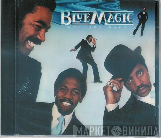 Blue Magic  - Welcome Back
