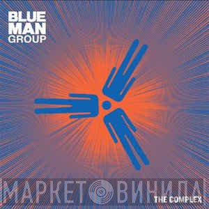 Blue Man Group  - The Complex
