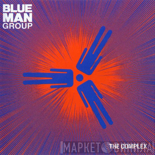Blue Man Group  - The Complex