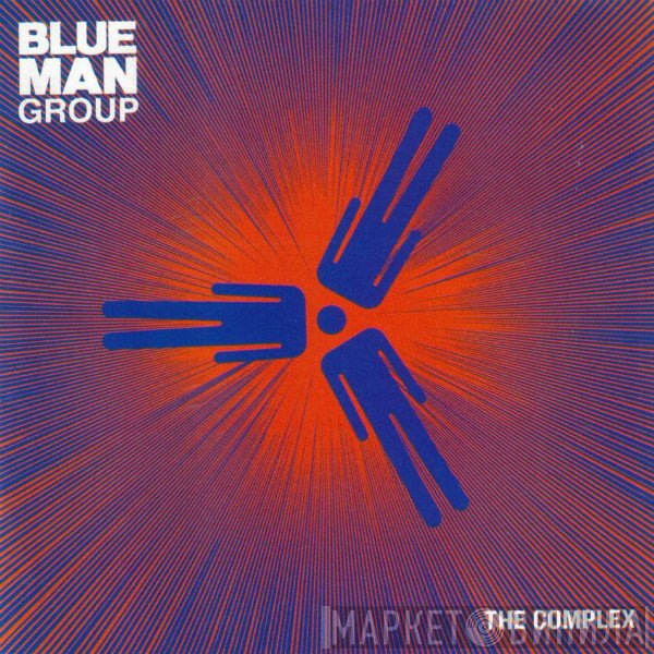 Blue Man Group  - The Complex