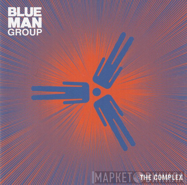 Blue Man Group  - The Complex