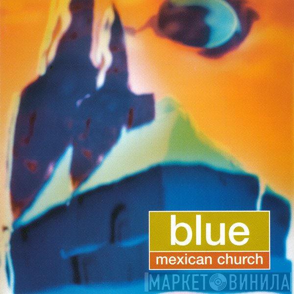 Blue - Mexican Church