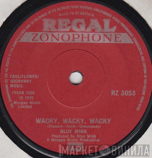 Blue Mink - Wacky, Wacky, Wacky