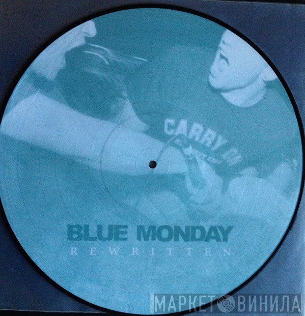 Blue Monday  - Rewritten