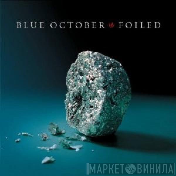 Blue October   - Foiled