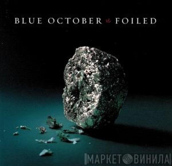 Blue October   - Foiled