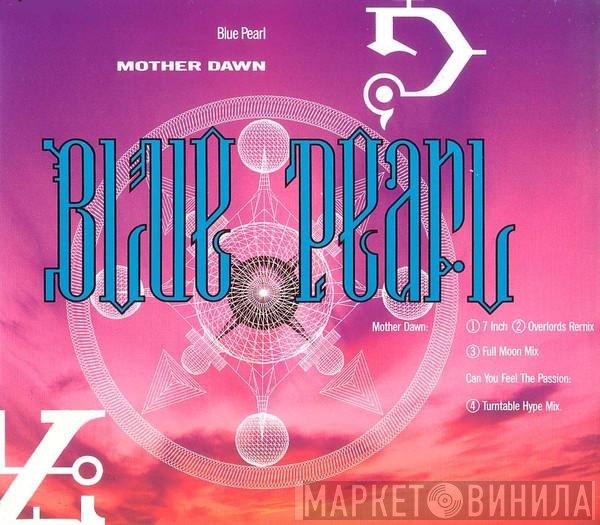 Blue Pearl - Mother Dawn