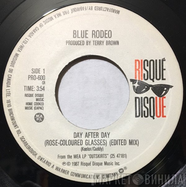 Blue Rodeo  - Day After Day (Rose-Coloured Glasses)