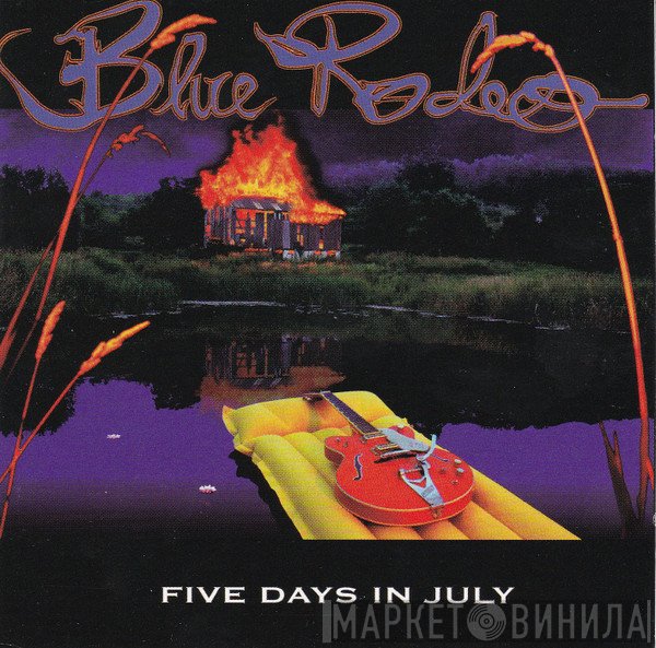 Blue Rodeo  - Five Days In July