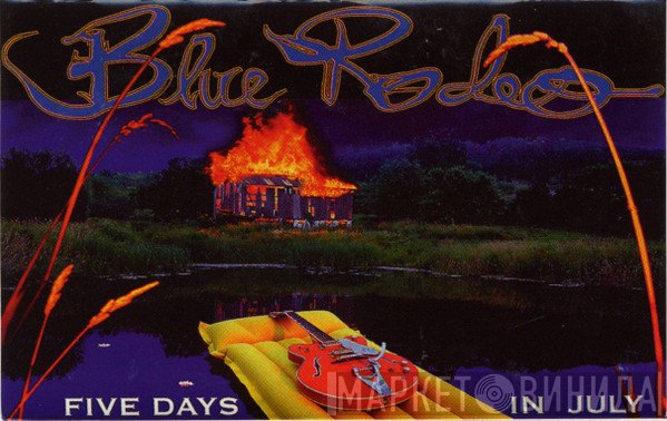 Blue Rodeo  - Five Days In July