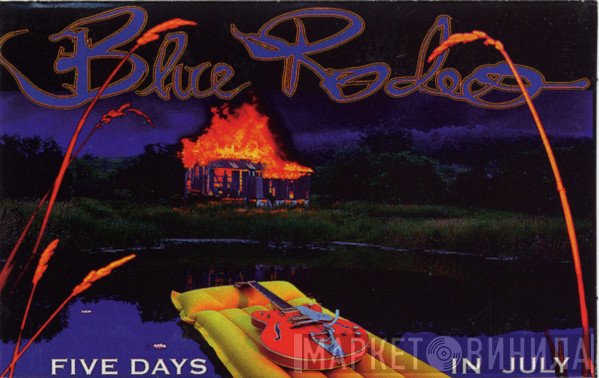 Blue Rodeo  - Five Days In July