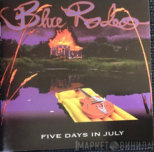 Blue Rodeo  - Five Days In July