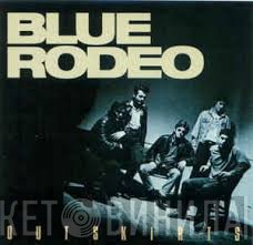 Blue Rodeo  - Outskirts