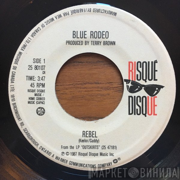 Blue Rodeo  - Rebel