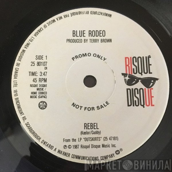 Blue Rodeo  - Rebel