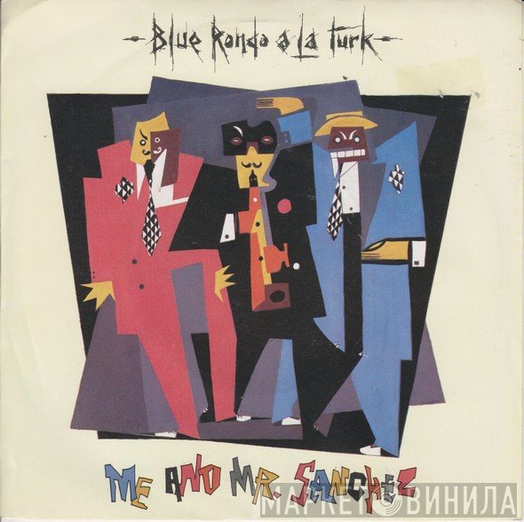 Blue Rondo À La Turk - Me And Mr. Sanchez
