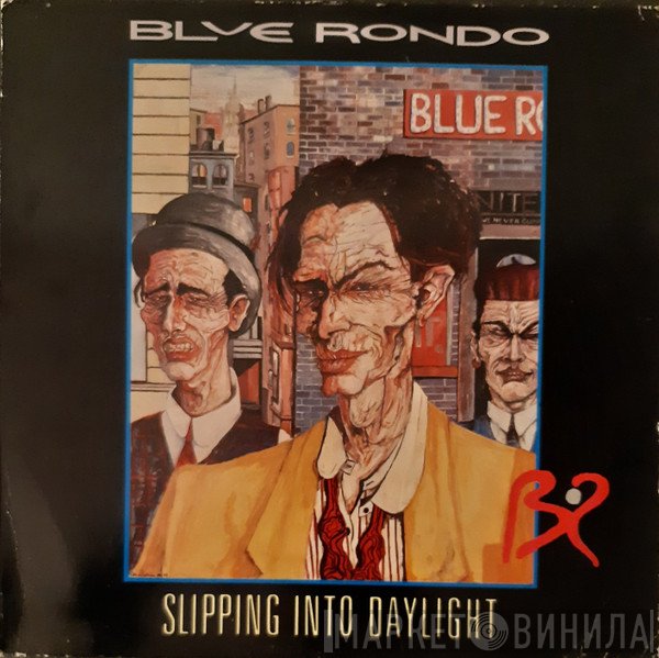 Blue Rondo À La Turk  - Slipping Into Daylight