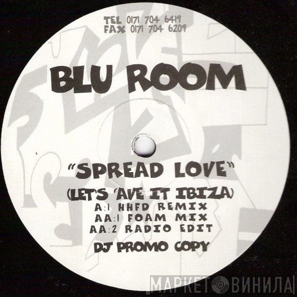 Blue Room - Spread Love (Let's 'Ave It Ibiza)