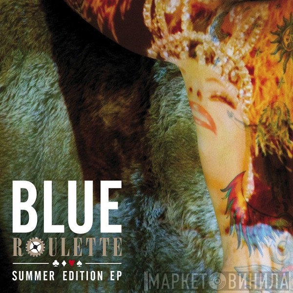 Blue   - Roulette - Summer Edition EP