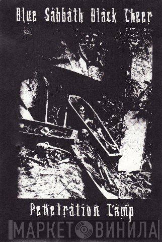 Blue Sabbath Black Cheer / Penetration Camp  - Split