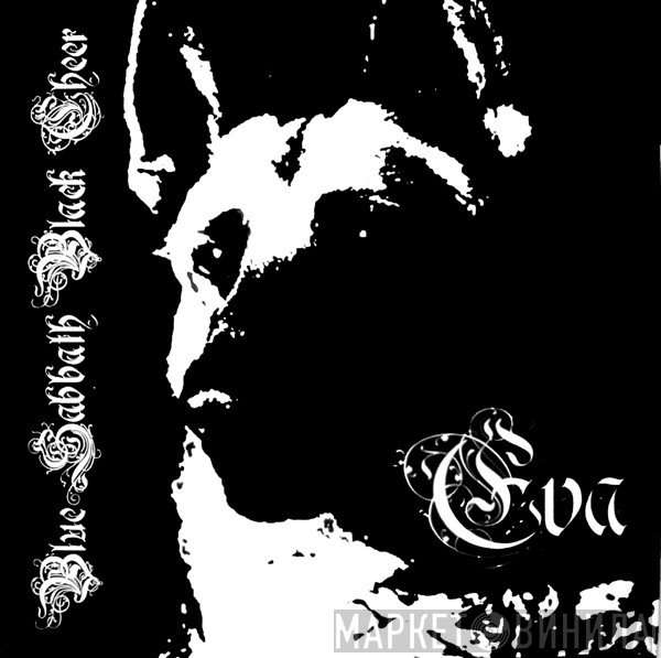 Blue Sabbath Black Cheer  - Eva