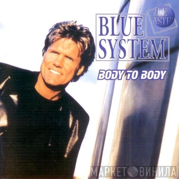 Blue System  - Body To Body