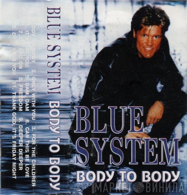Blue System  - Body To Body