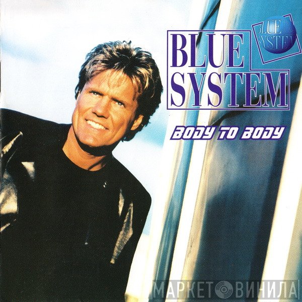 Blue System  - Body To Body