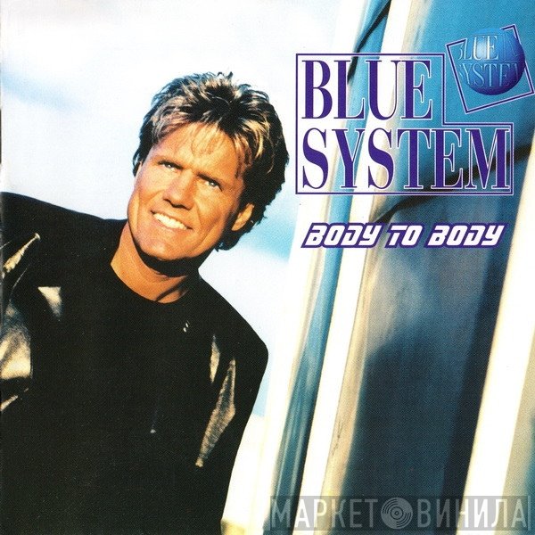 Blue System  - Body To Body
