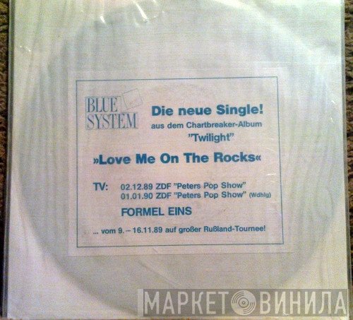 Blue System  - Love Me On The Rocks