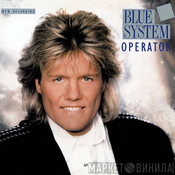 Blue System  - Operator