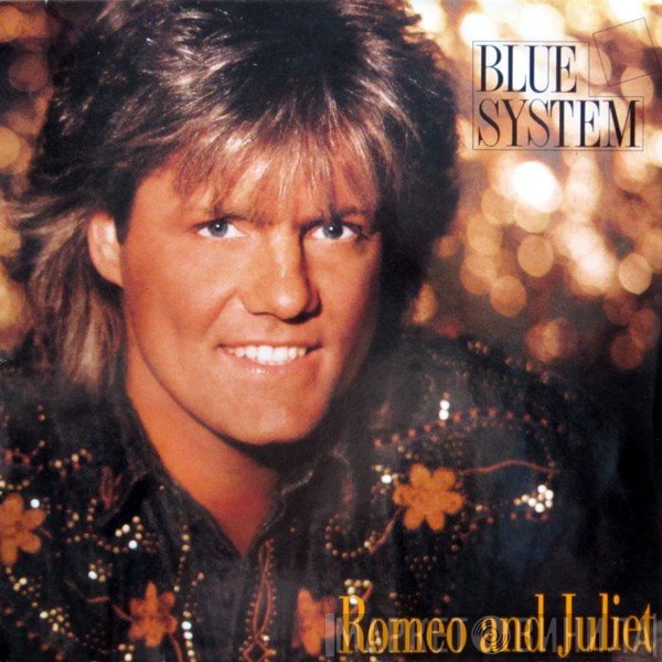 Blue System  - Romeo & Juliet