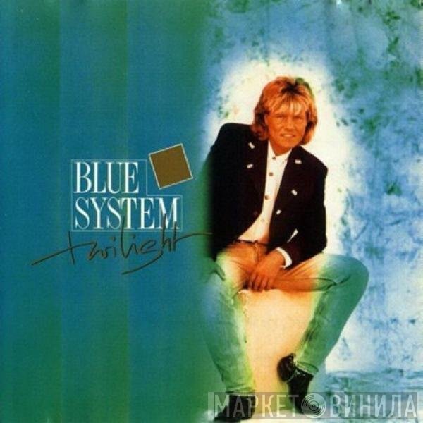 Blue System  - Twilight