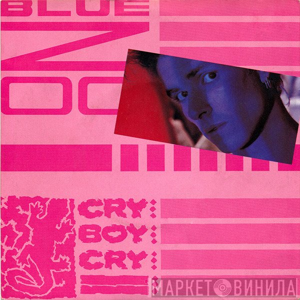 Blue Zoo  - Cry Boy Cry