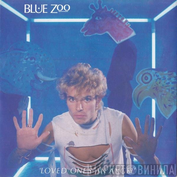 Blue Zoo - Loved One's An Angel