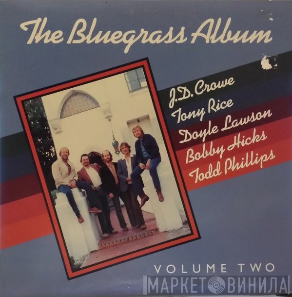 Bluegrass Album Band feat. Tony Rice / Doyle Lawson / Bobby Hicks / Todd Phillips / J.D. Crowe  - The Bluegrass Album, Volume Two